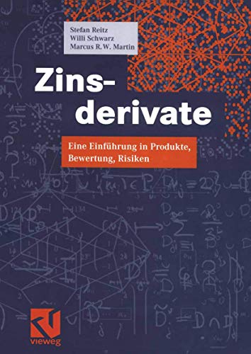 Zinsderivate: Eine Einführung in Produkte, Bewertung, Risiken (German Edition) von Springer